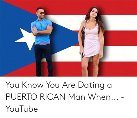 dating a puerto rican guy meme